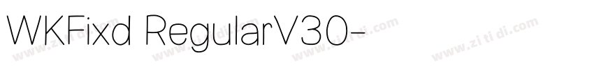 WKFixd RegularV30字体转换 WKFixd RegularV30字体转换